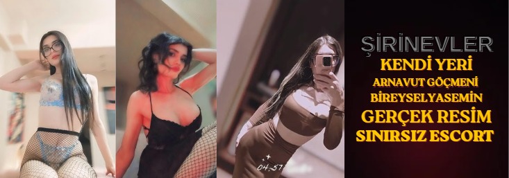 ARNAVUT YESEMİN - ŞİRİNEVLER Bakırkoy escort